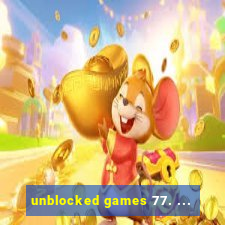 unblocked games 77. ...